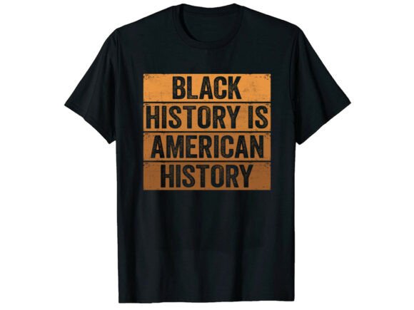 American Black History Month T-Shirt Graphics