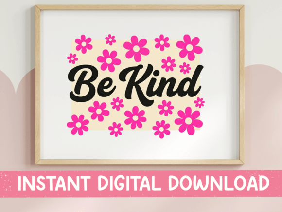 Be Kind Pink Daisy Script Print Graphics