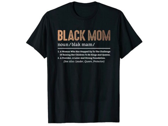 Black Mom BHM Graphics & T-Shirt Designs