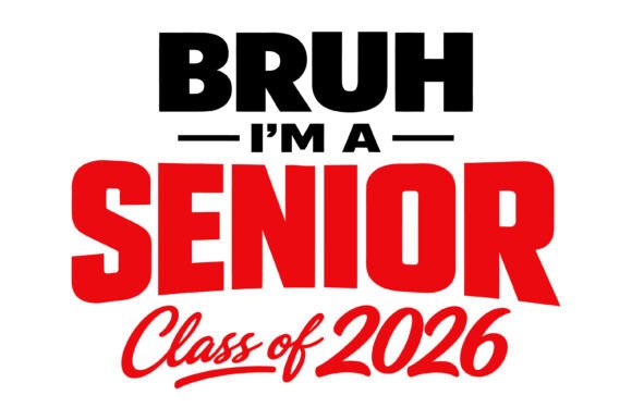 Bruh Im a Senior Graphics for T-Shirt Designs