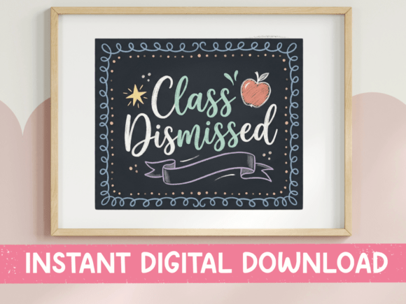 Class Dismissed Chalkboard Graphics for T-Shirt Designs