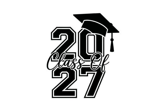 Class of 2027 Graduation Graphics for T-Shirt Designs
