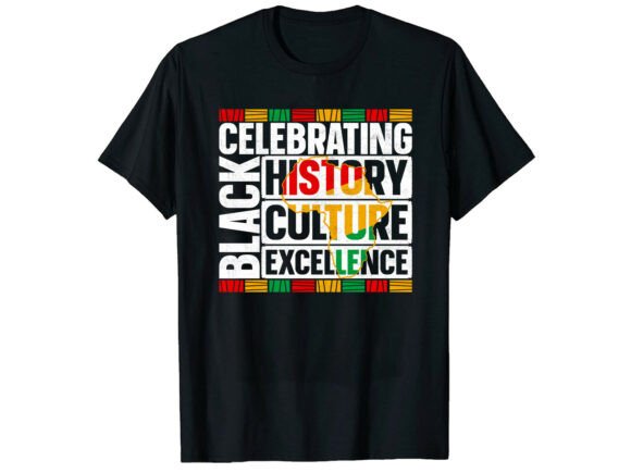 Culture Black History Month T-Shirt Graphics