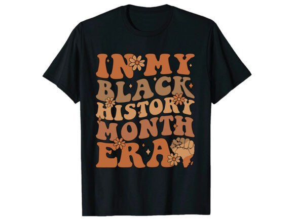 Era Black History Month Graphics for T-Shirt Designs