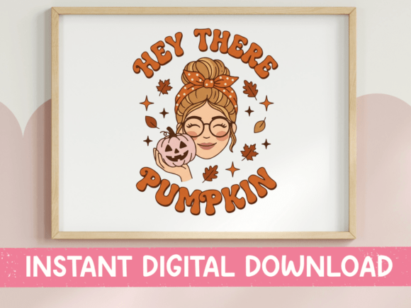 Hey There Pumpkin Fall Messy Bun Graphics for T-Shirt Designs