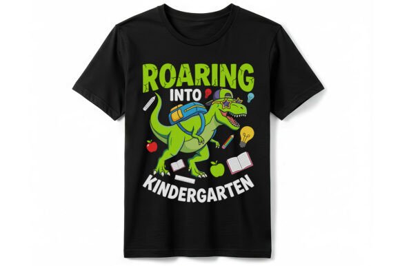 Roaring into Kindergarten T-Shirt Graphics for Brands